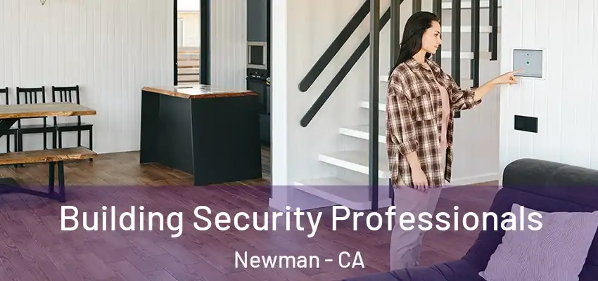  Building Security Professionals Newman - CA