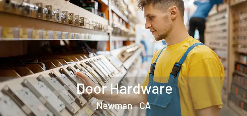  Door Hardware Newman - CA