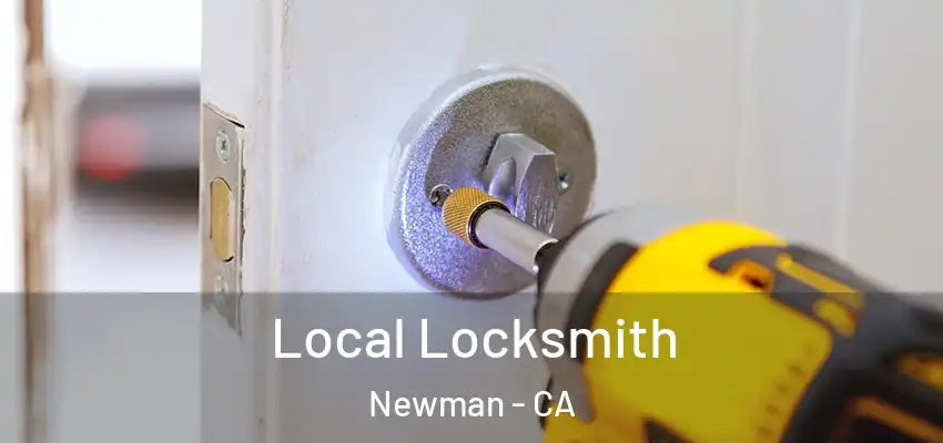  Local Locksmith Newman - CA