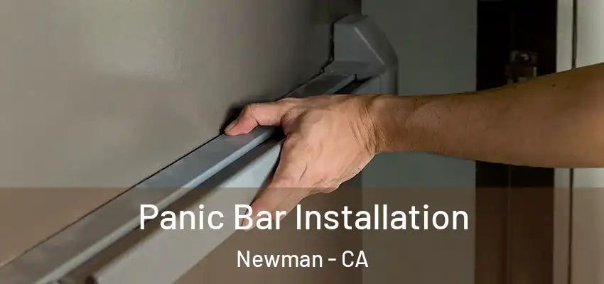  Panic Bar Installation Newman - CA
