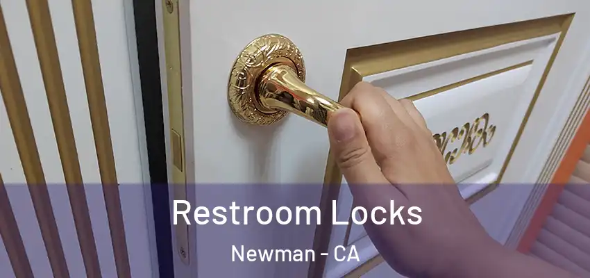  Restroom Locks Newman - CA